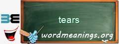 WordMeaning blackboard for tears